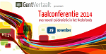 GentVertaalt organiseert op zaterdag 29 november 2014 een conferentie over noord-zuidverschillen in he Nederlands